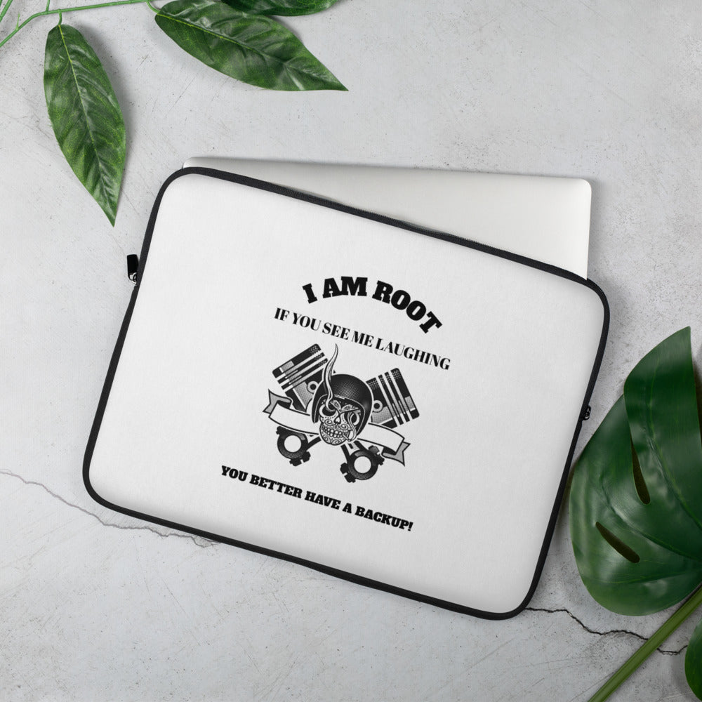I Am Root If You See Me Laughing You Better Have A Backup - Laptop Sleeve (black text) by DarkByteGear