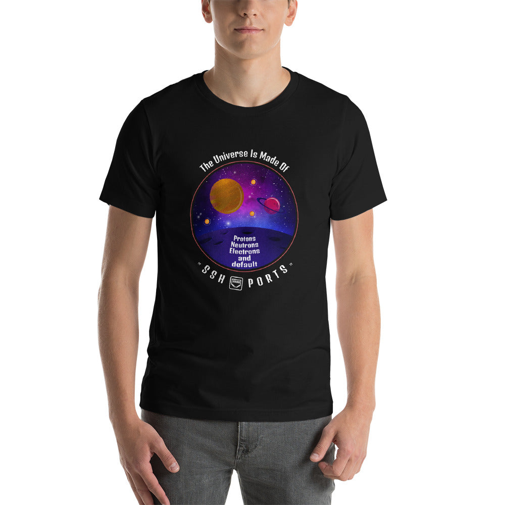 The Universe Is Made Of Default SSH Ports - Short-Sleeve Unisex T-Shirt by DarkByteGear