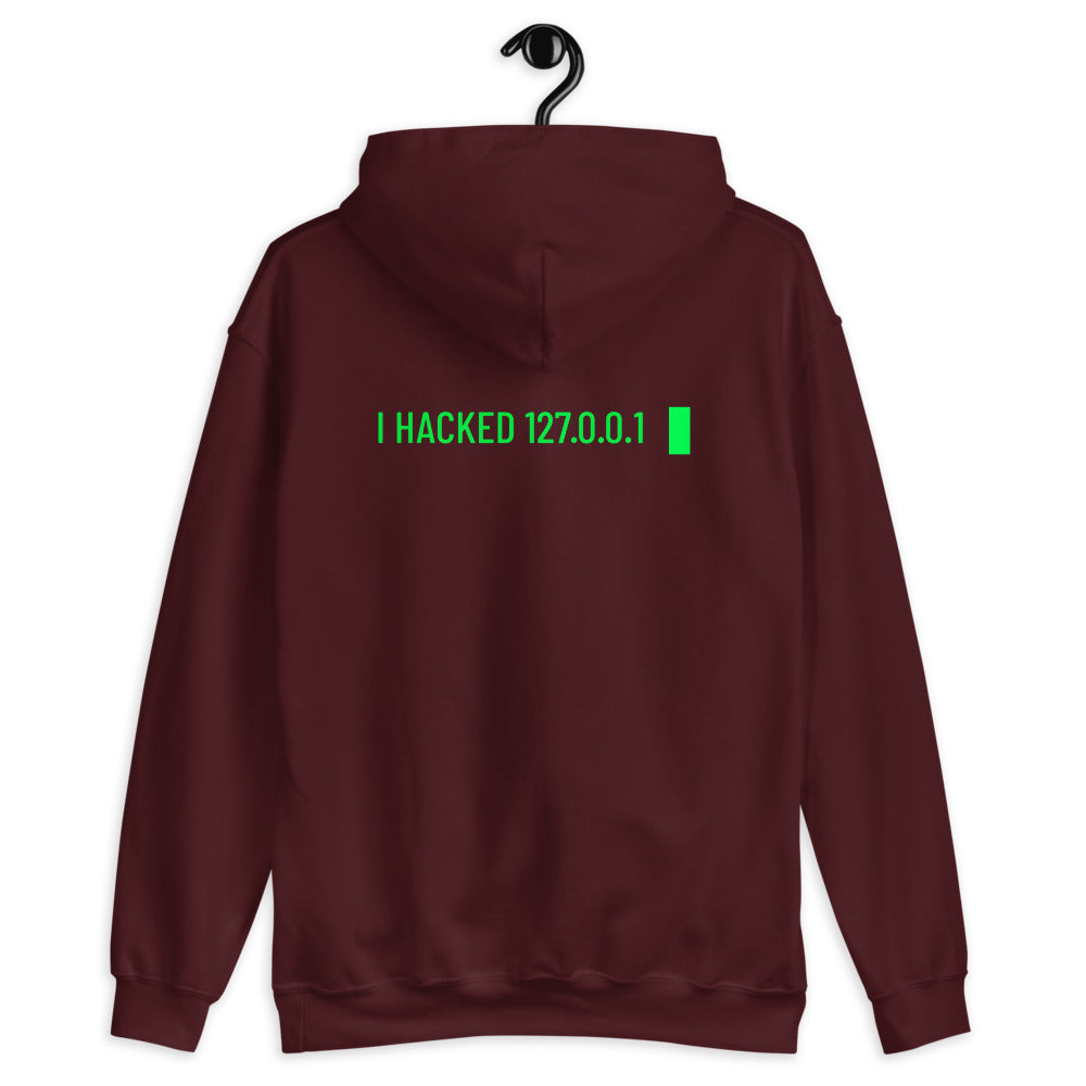 I hacked 127.0.0.1 - Unisex Hoodie by DarkByteGear