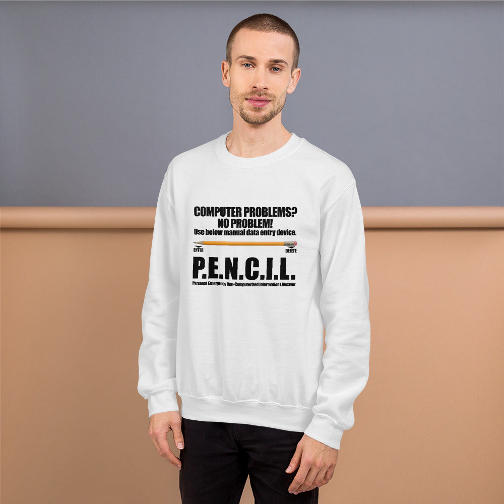 P.E.N.C.I.L. - Sweatshirt (black text) by DarkByteGear