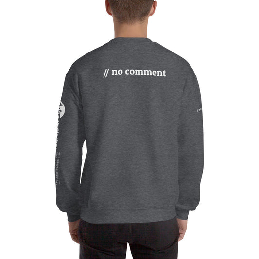 // no comment - Unisex Sweatshirt by DarkByteGear