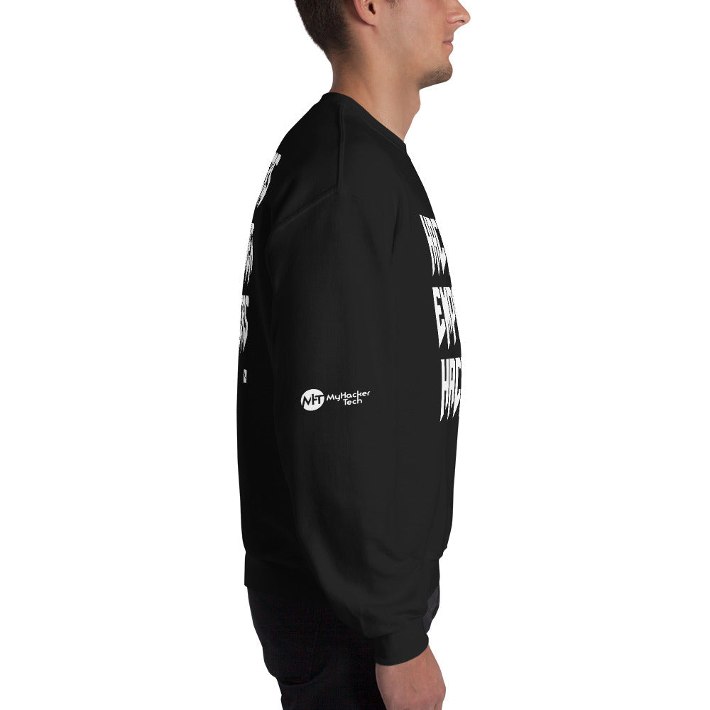Hackers empower hackers - Unisex Sweatshirt by DarkByteGear