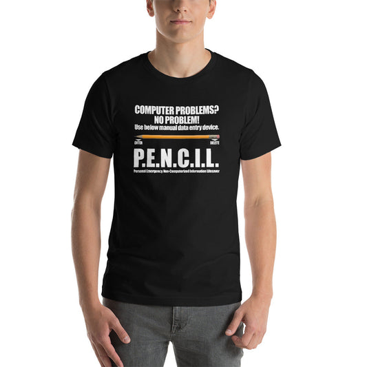 P.E.N.C.I.L. - Short-Sleeve Unisex T-Shirt (white text) by DarkByteGear