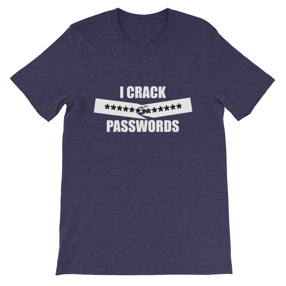 I crack passwords - Short-Sleeve Unisex T-Shirt (white text) by DarkByteGear