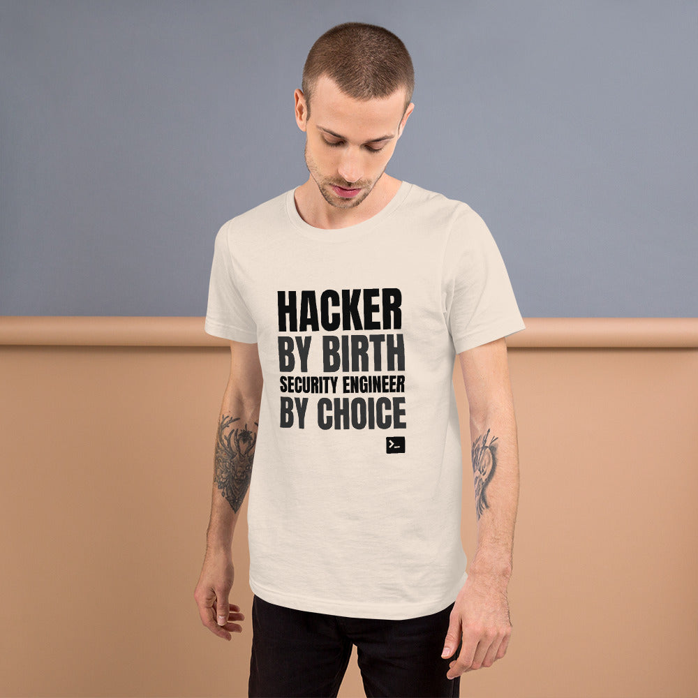 Hacker by birth security engineer by choice - Short-Sleeve Unisex T-Shirt (black text) by DarkByteGear
