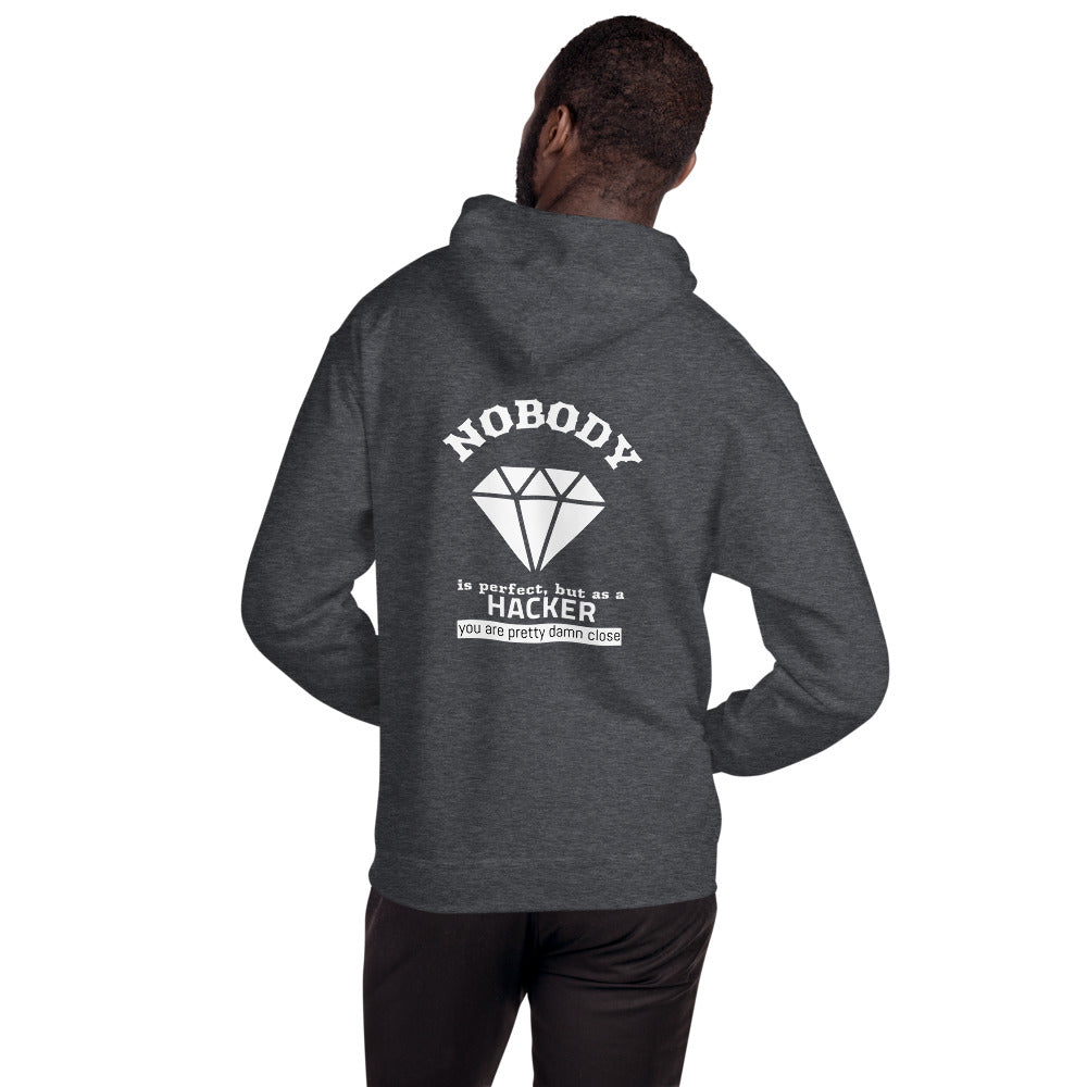 Nobody is perfect but as a hacker you are pretty damn close - Unisex Hoodie by DarkByteGear