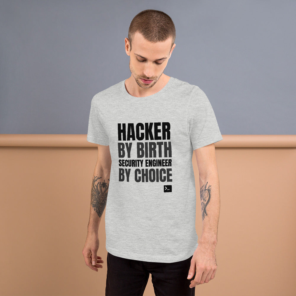 Hacker by birth security engineer by choice - Short-Sleeve Unisex T-Shirt (black text) by DarkByteGear