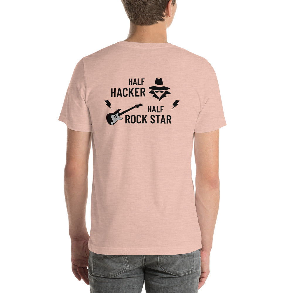 Half Hacker Half Rock Star - Short-Sleeve Unisex T-Shirt by DarkByteGear