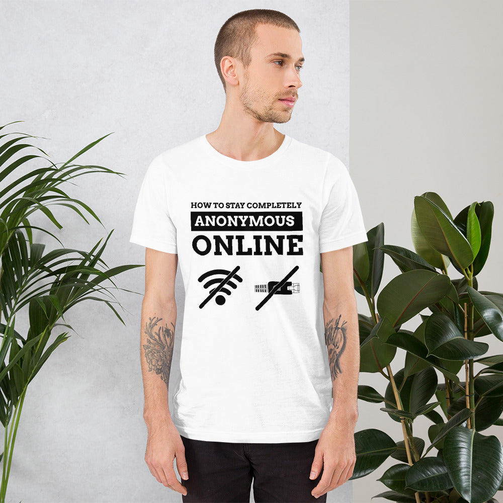 How to stay completely anonymous online - Short-Sleeve Unisex T-Shirt by DarkByteGear