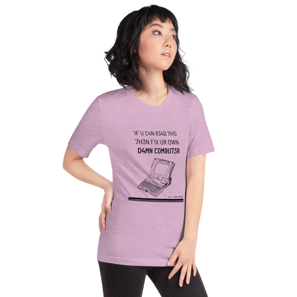 1F U C4N R34D 7H15 7H3N F1X UR OWN D4MN COM9U73R - Short-Sleeve Unisex T-Shirt (black text) by DarkByteGear