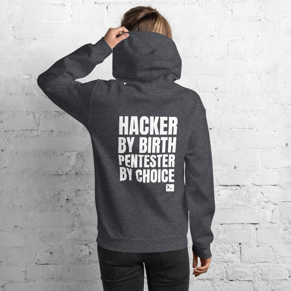 Hacker by birth Pentester by choice - Unisex Hoodie by DarkByteGear