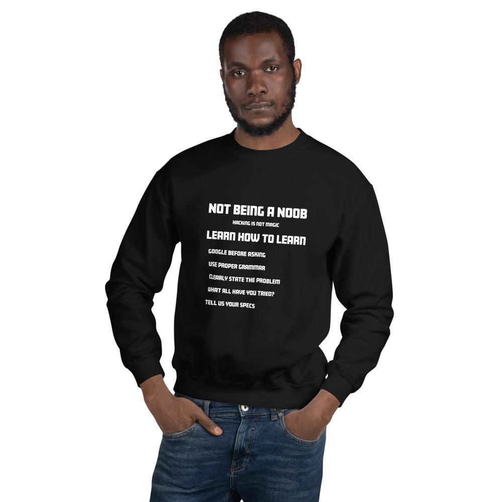 Not Being A Noob - Unisex Sweatshirt by DarkByteGear