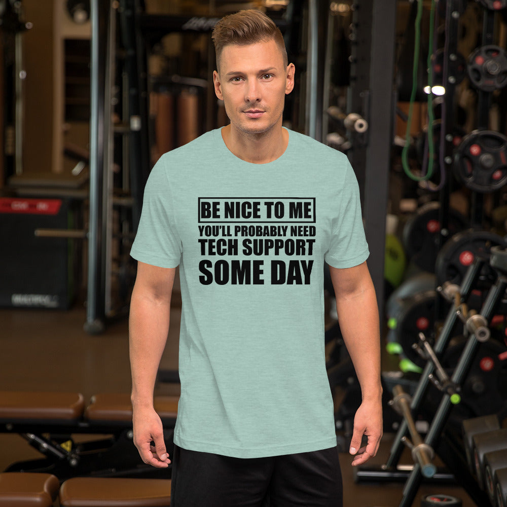 Be nice to me - Short-Sleeve Unisex T-Shirt (black text) by DarkByteGear