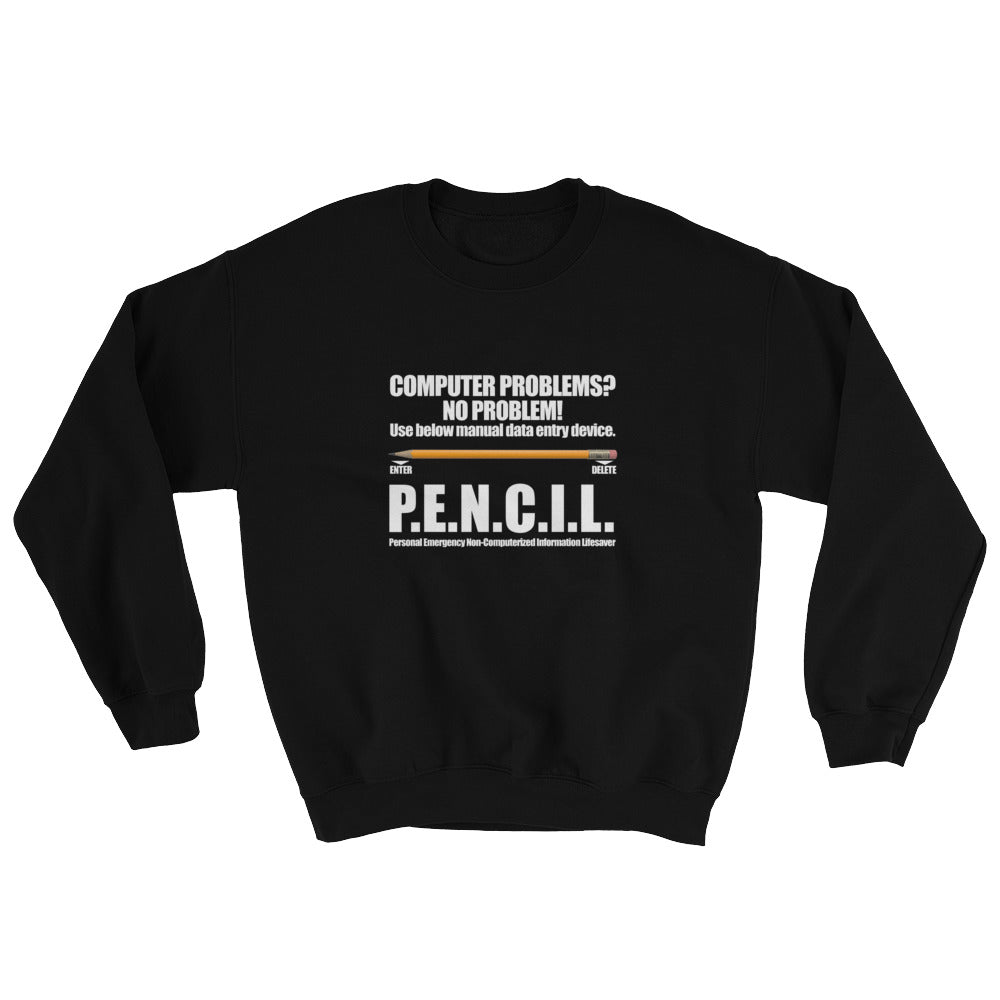 P.E.N.C.I.L. - Sweatshirt (white text) by DarkByteGear