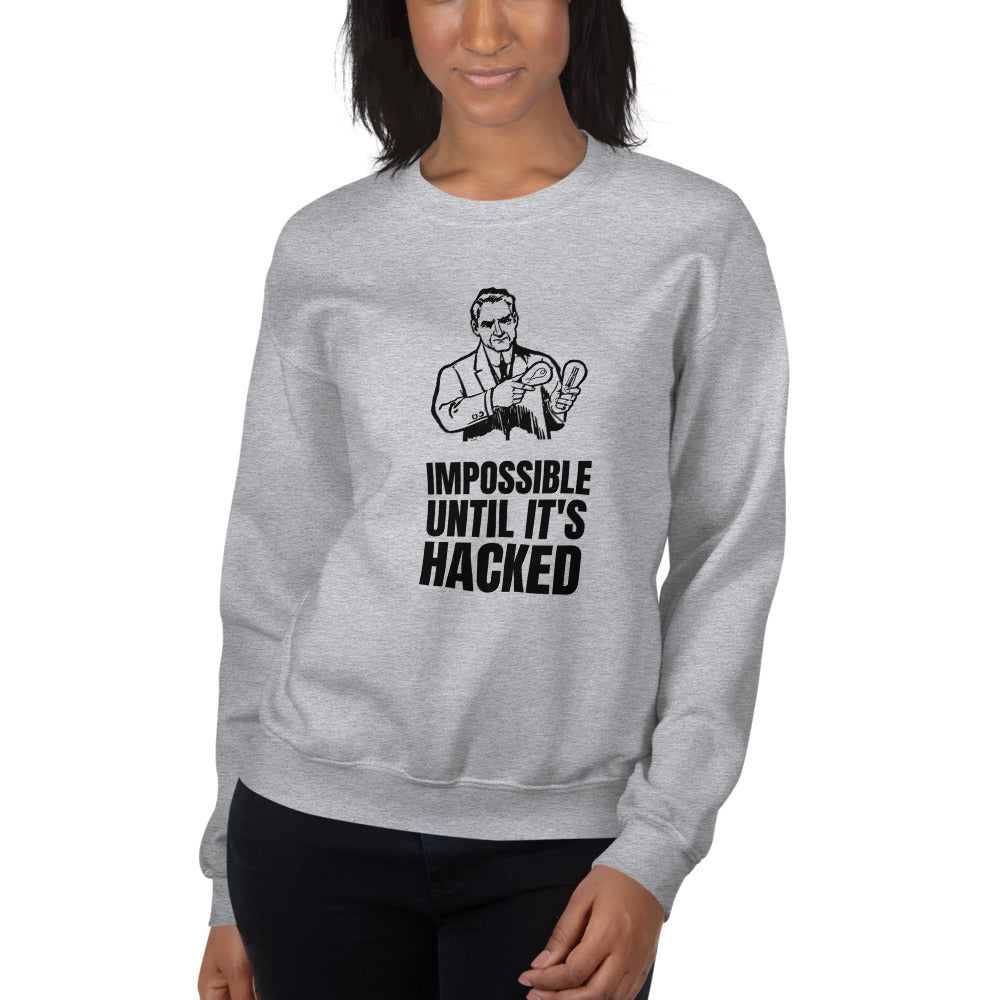 Impossible until it's hacked - Unisex Sweatshirt (black text) by DarkByteGear