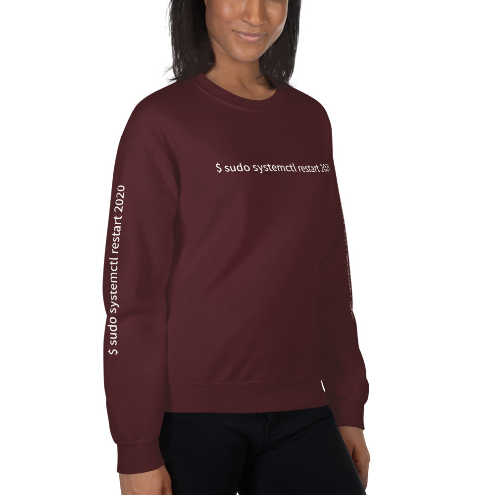 $ sudo systemctl restart 2020 - Unisex Sweatshirt (with all sides design) by DarkByteGear