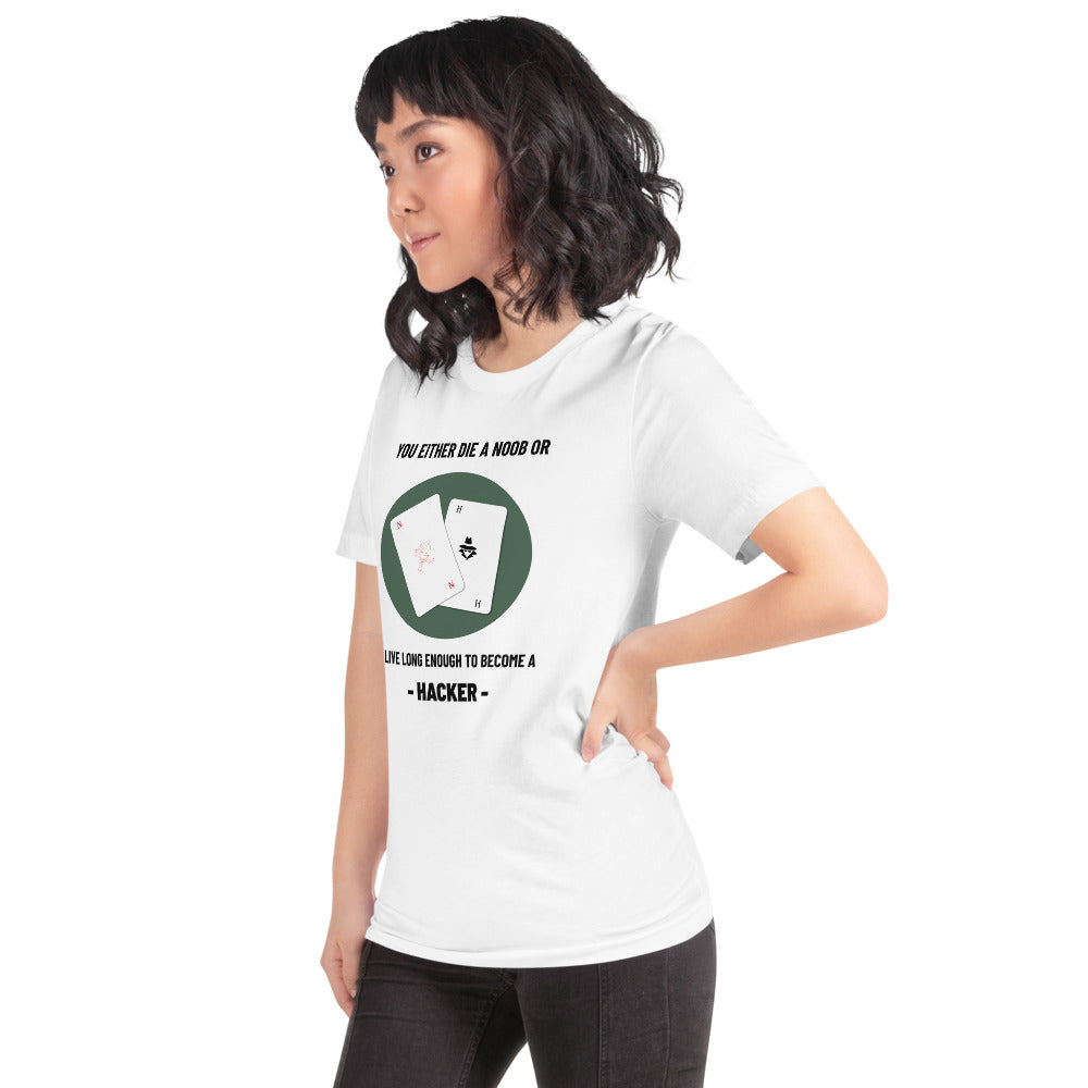 You either die a noob or live long enough to become a hacker - Short-Sleeve Unisex T-Shirt by DarkByteGear