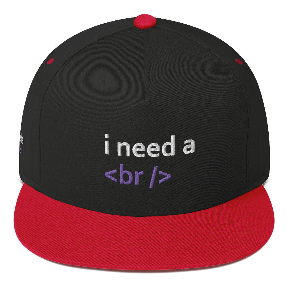 i need a break - Flat Bill Cap by DarkByteGear