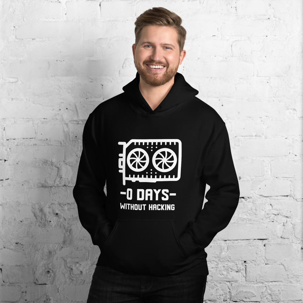 0 Days without hacking - Unisex Hoodie by DarkByteGear