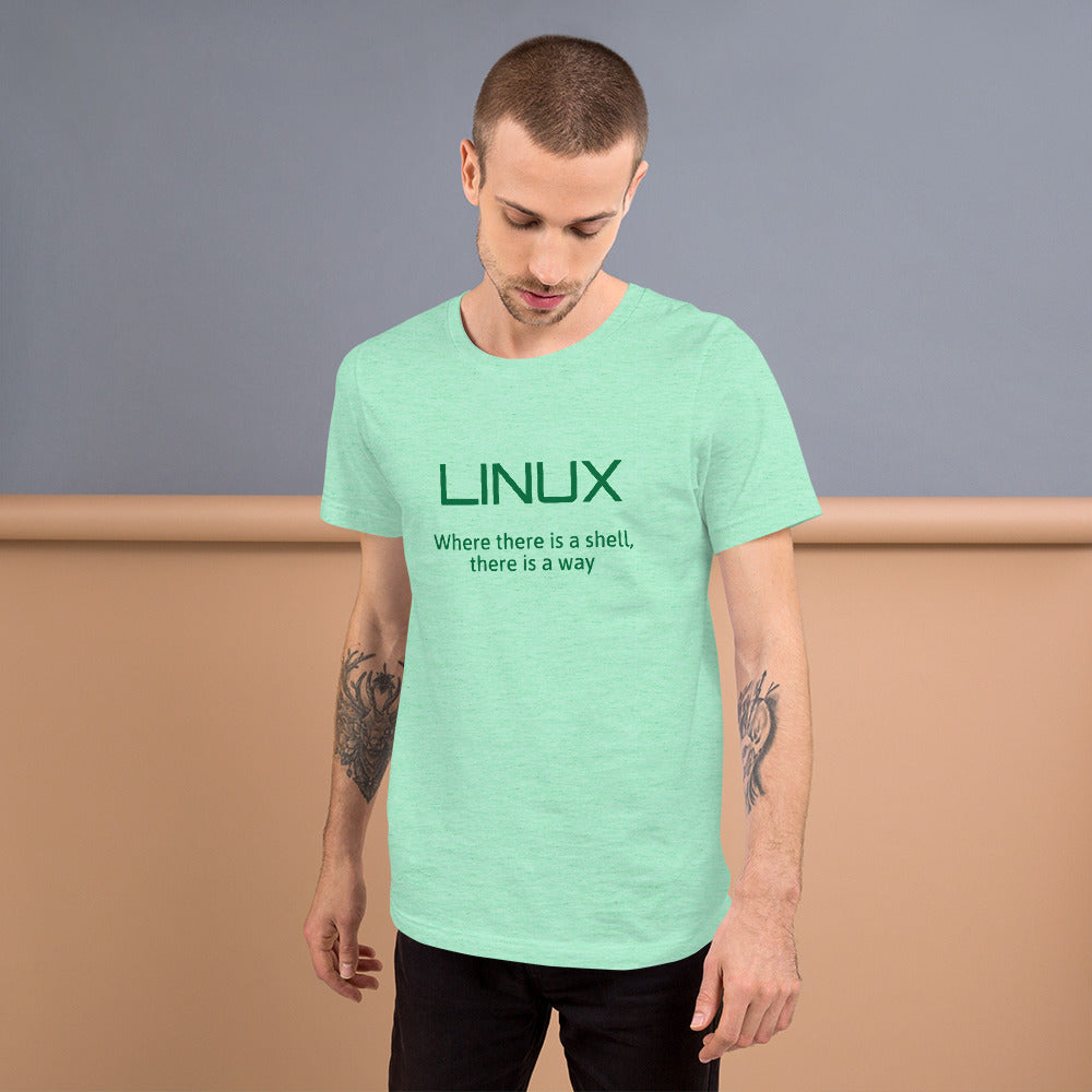 LINUX, where there is a shell - Short-Sleeve Unisex T-Shirt (green text) by DarkByteGear
