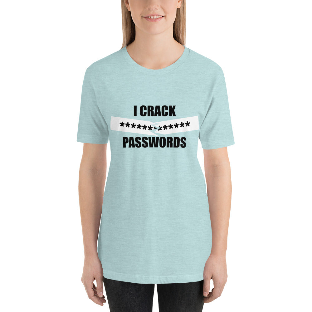 I crack passwords - Short-Sleeve Unisex T-Shirt (black) by DarkByteGear