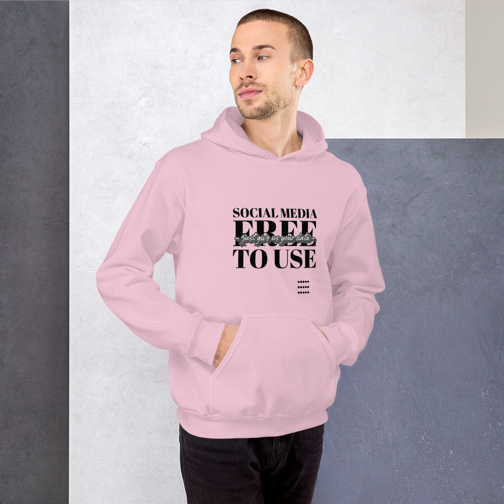 Social Media Free to use just give us your data - Unisex Hoodie (black text) by DarkByteGear
