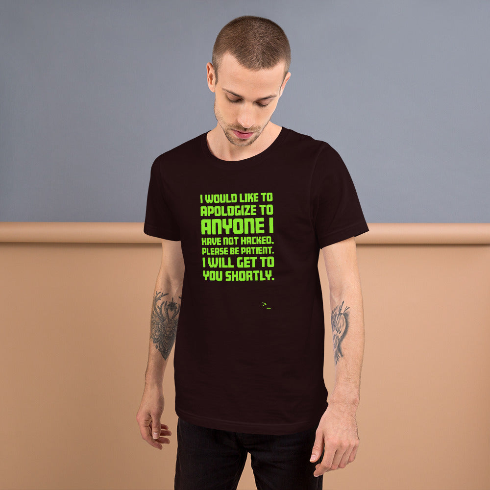 I would like to apologize to anyone I have not hacked - Short-Sleeve Unisex T-Shirt by DarkByteGear