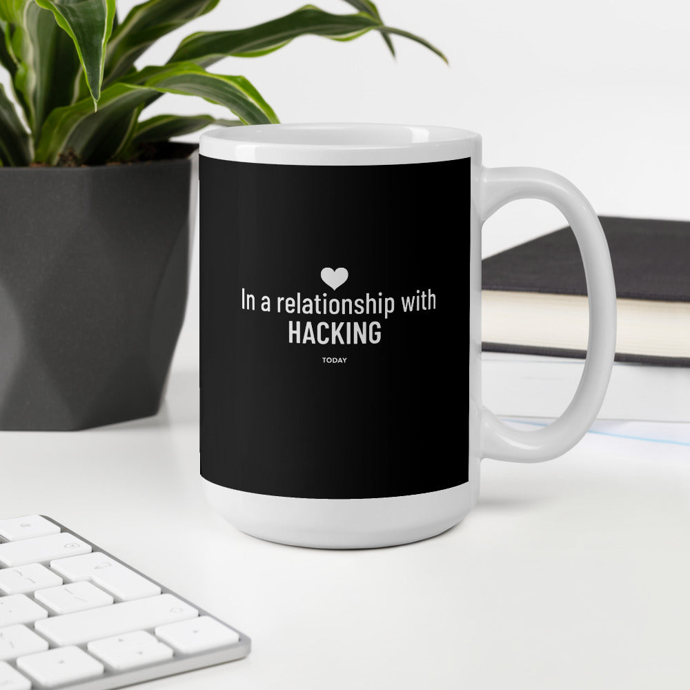 In a relationship with hacking today - Mug by DarkByteGear