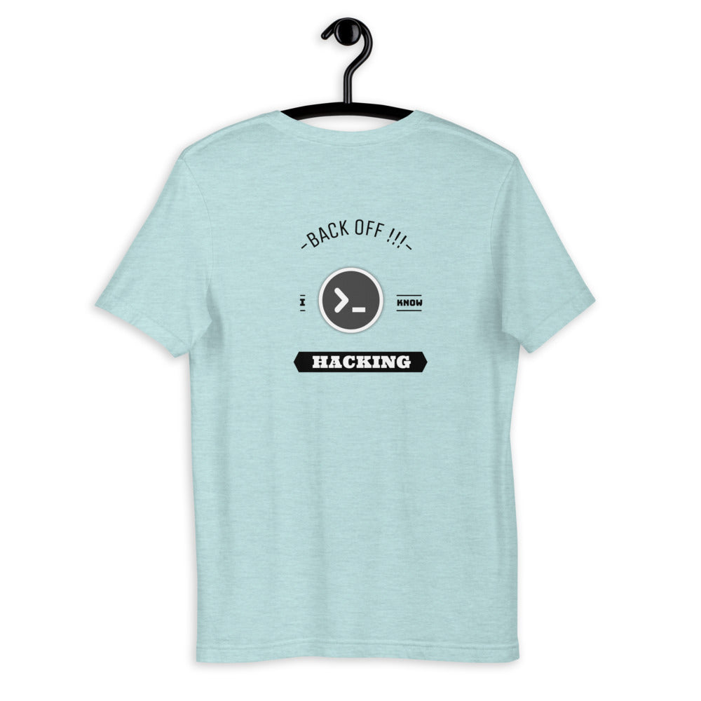 Back off I know hacking - Short-Sleeve Unisex T-Shirt by DarkByteGear