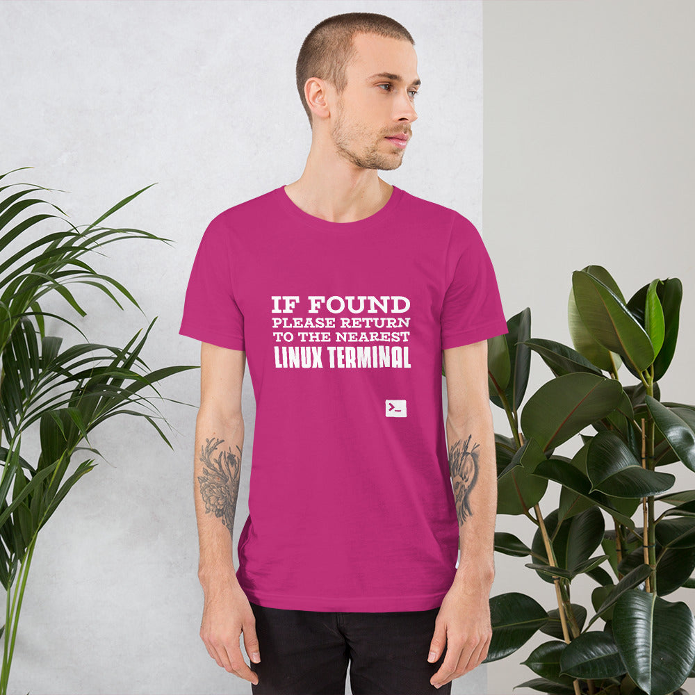 If found please return to the nearest linux terminal - Short-Sleeve Unisex T-Shirt by DarkByteGear