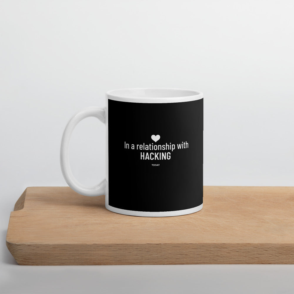 In a relationship with hacking today - Mug by DarkByteGear