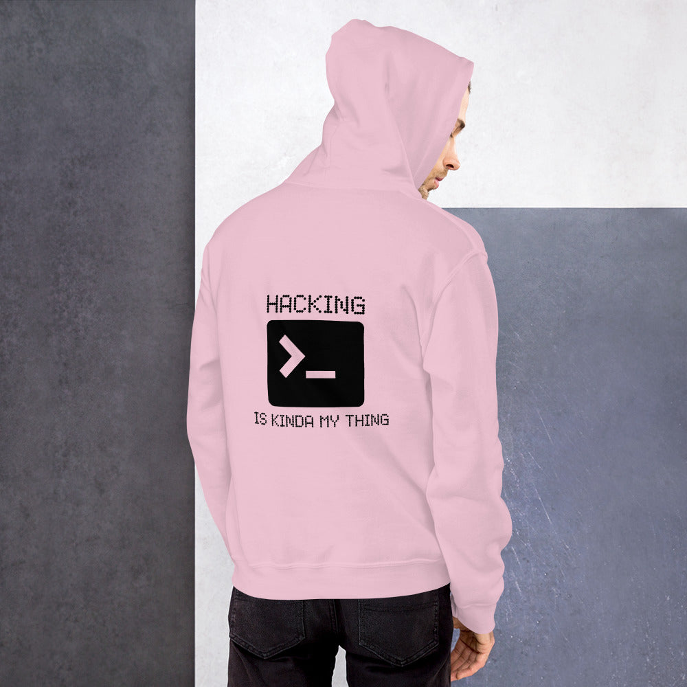 Hacking is kinda my thing - Unisex Hoodie (black text) by DarkByteGear