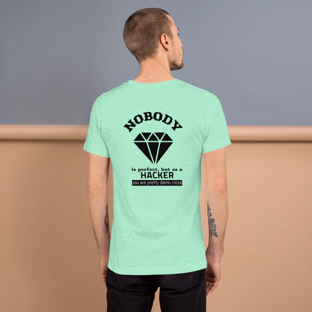 Nobody is perfect but as a hacker you are pretty damn close - Short-Sleeve Unisex T-Shirt by DarkByteGear