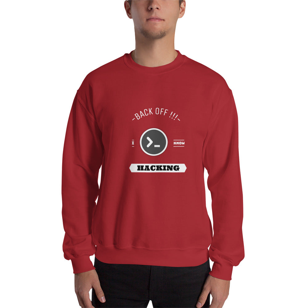 Back off I know hacking - Unisex Sweatshirt by DarkByteGear