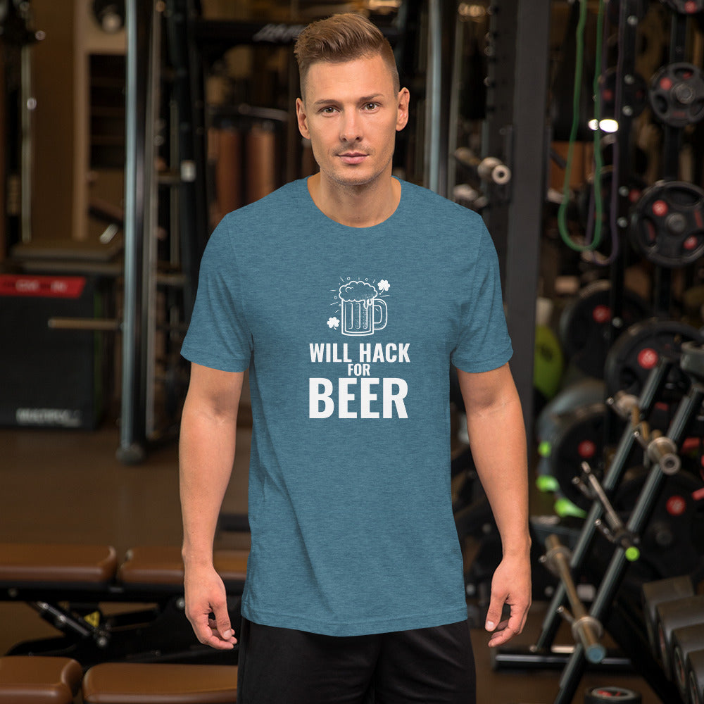 Will hack for beer - Short-Sleeve Unisex T-Shirt by DarkByteGear