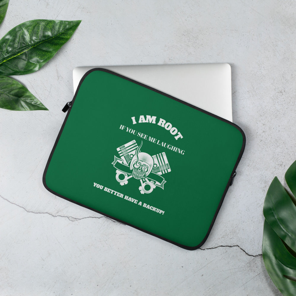 I Am Root If You See Me Laughing You Better Have A Backup - Laptop Sleeve (green) by DarkByteGear