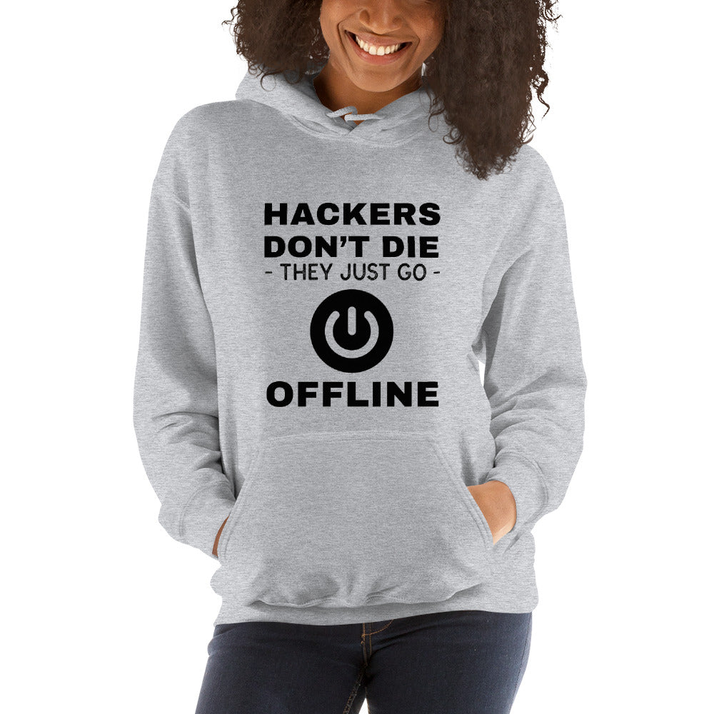 Hackers don’t die they just go offline - Unisex Hoodie (black text) by DarkByteGear