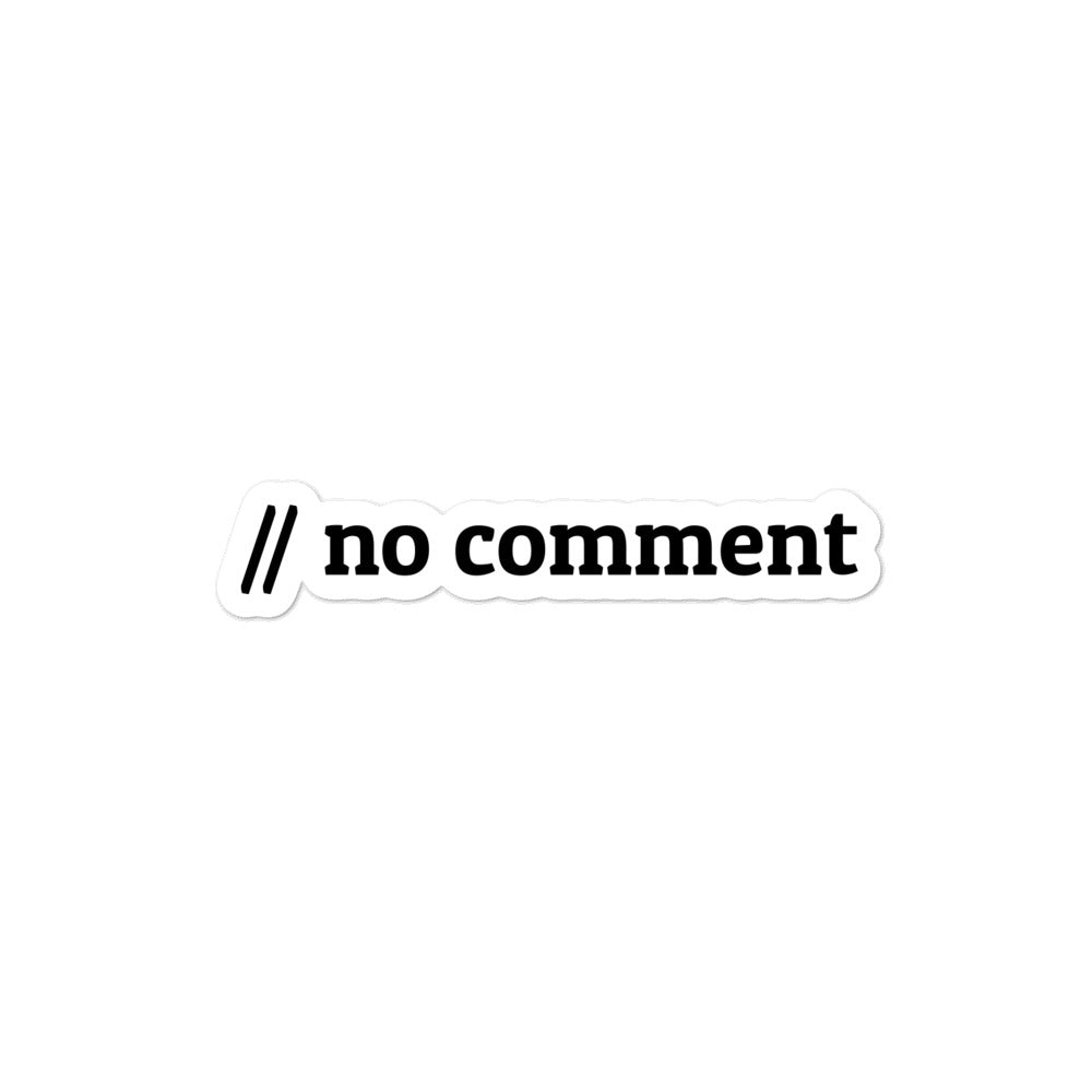 // no comment - Bubble-free stickers by DarkByteGear