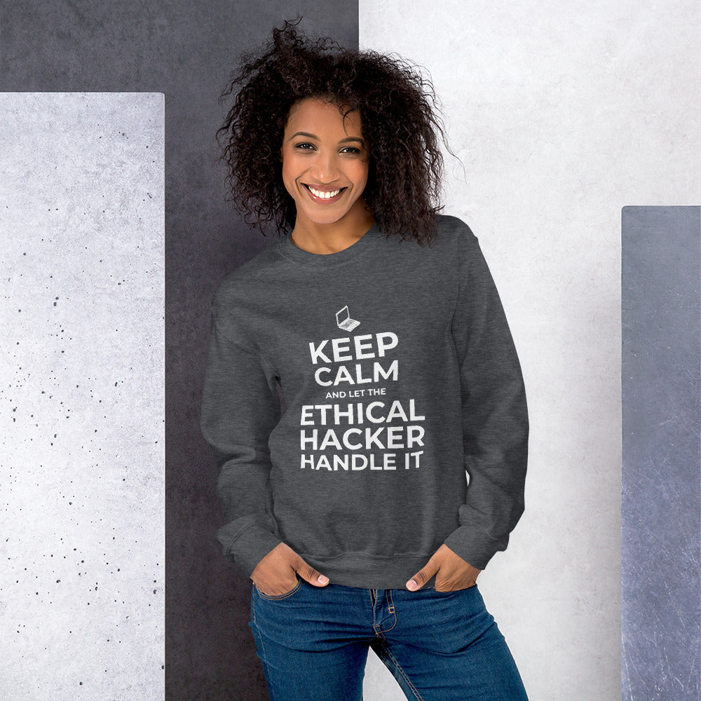 Keep Calm and let the ethical hacker handle it - Unisex Sweatshirt by DarkByteGear
