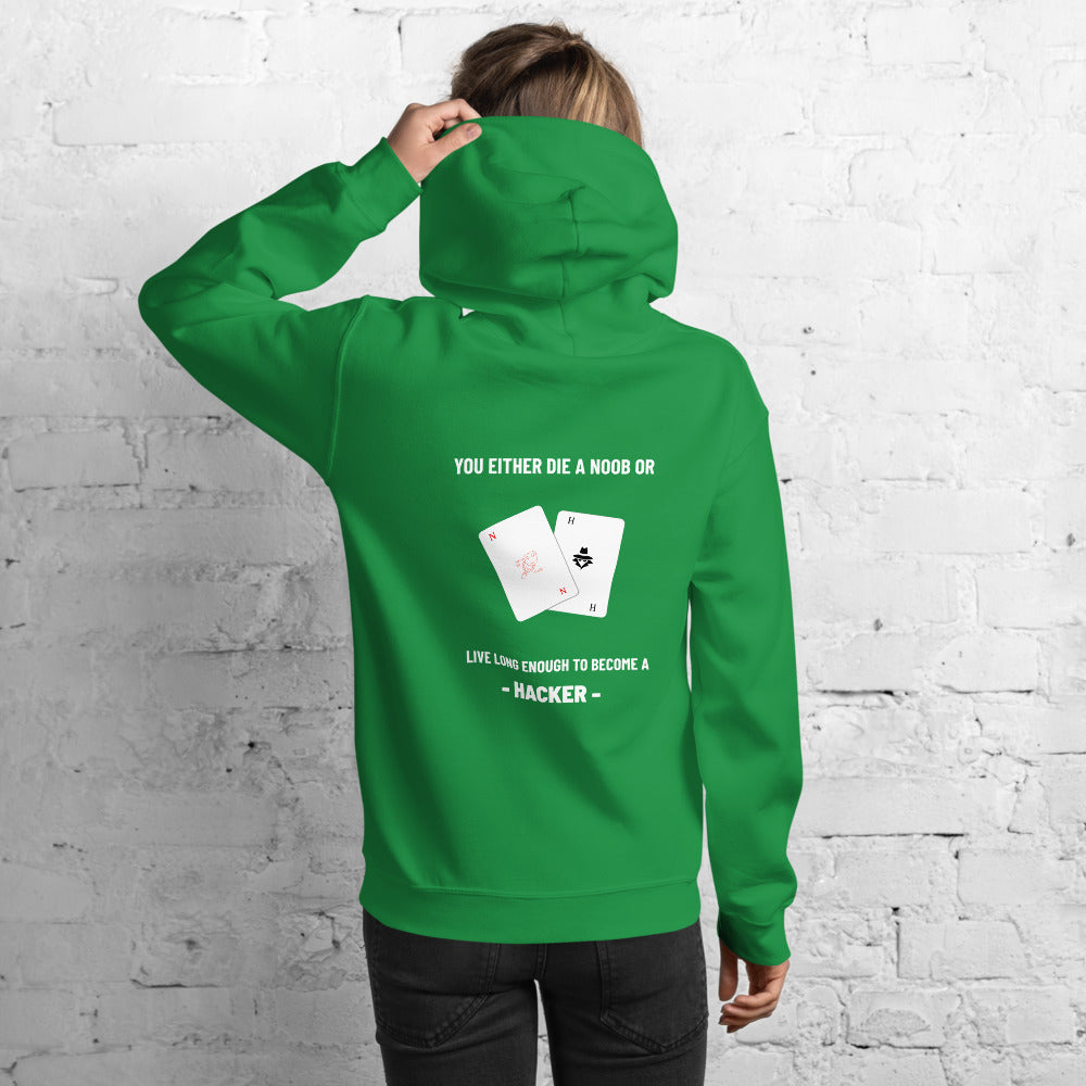 You either die a noob or live long enough to become a hacker - Unisex Hoodie (white text) by DarkByteGear