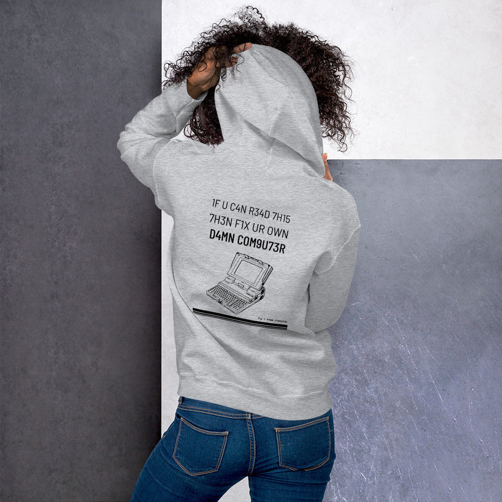 1F U C4N R34D 7H15 7H3N F1X UR OWN D4MN COM9U73R - Unisex Hoodie (black text) by DarkByteGear