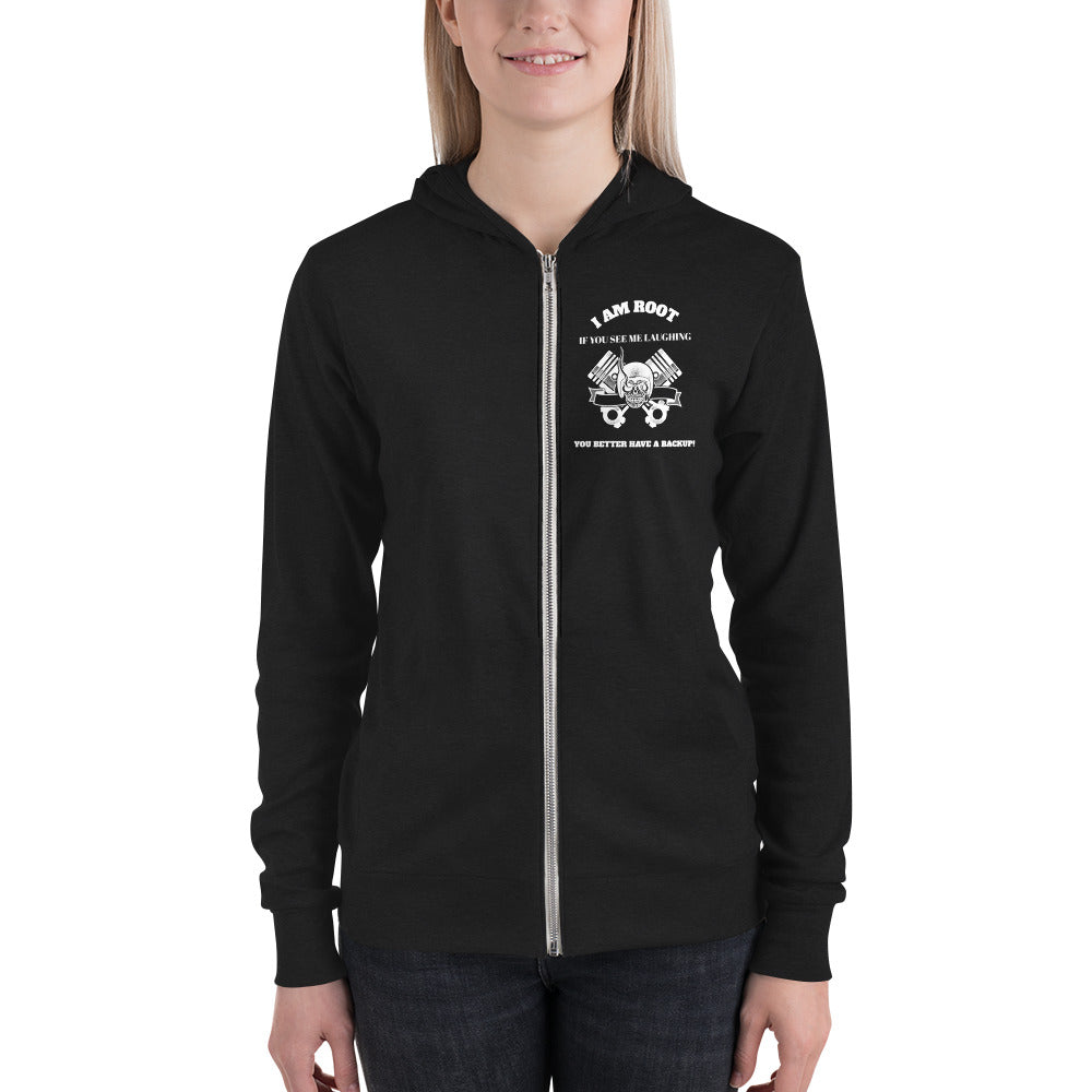 I Am Root If You See Me Laughing You Better Have A Backup - Unisex zip hoodie by DarkByteGear