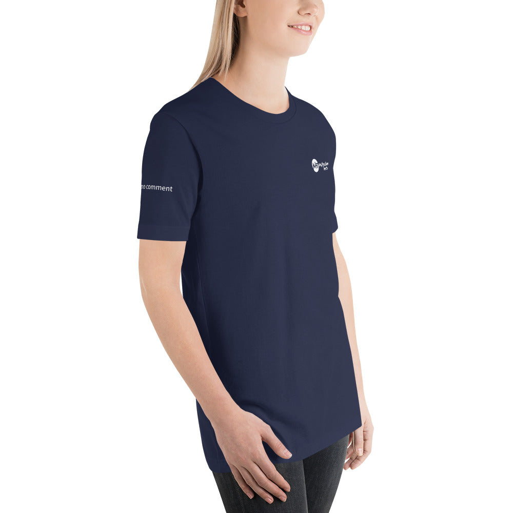 // no comment - Short-Sleeve Unisex T-Shirt (with all sides design) by DarkByteGear