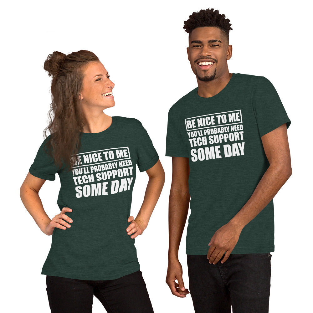 Be nice to me - Short-Sleeve Unisex T-Shirt (white text) by DarkByteGear