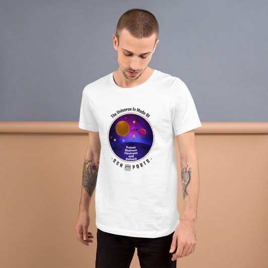 The Universe Is Made Of Default SSH Ports - Short-Sleeve Unisex T-Shirt by DarkByteGear