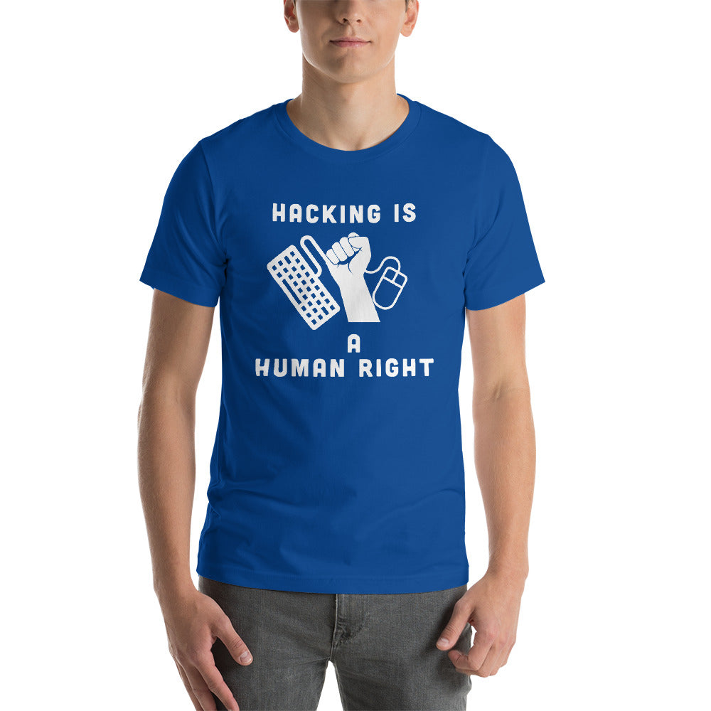 HACKING IS A HUMAN RIGHT - Short-Sleeve Unisex T-Shirt by DarkByteGear