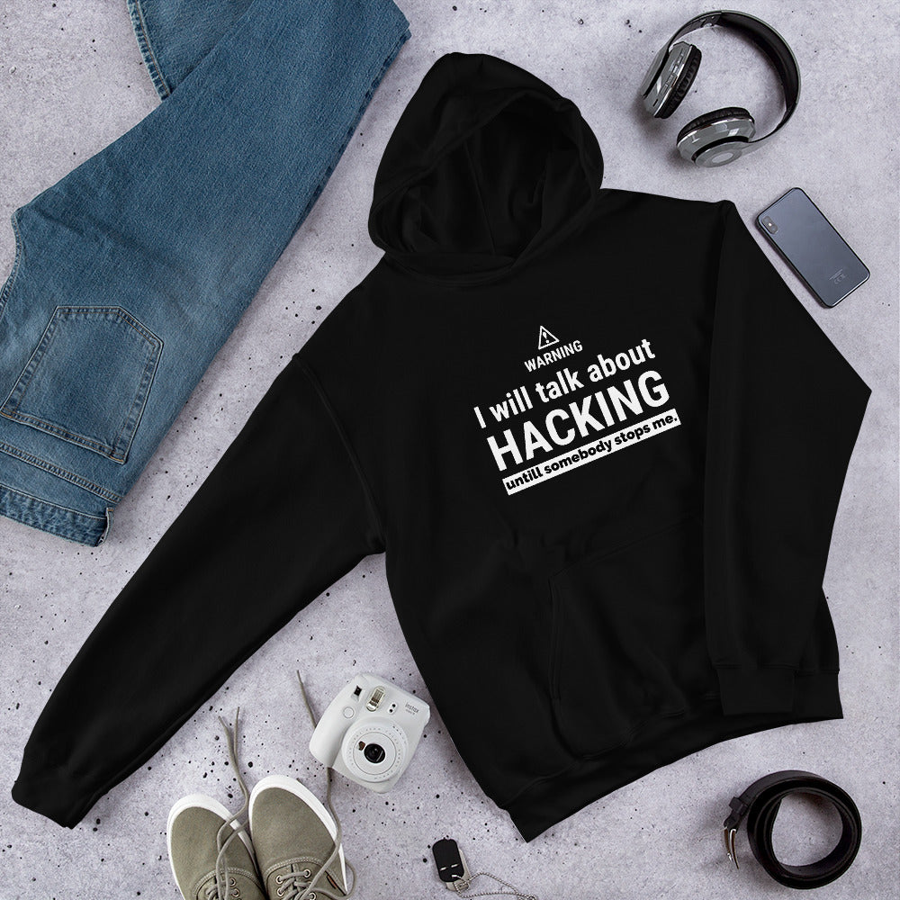 I will talk about HACKING - Unisex Hoodie by DarkByteGear