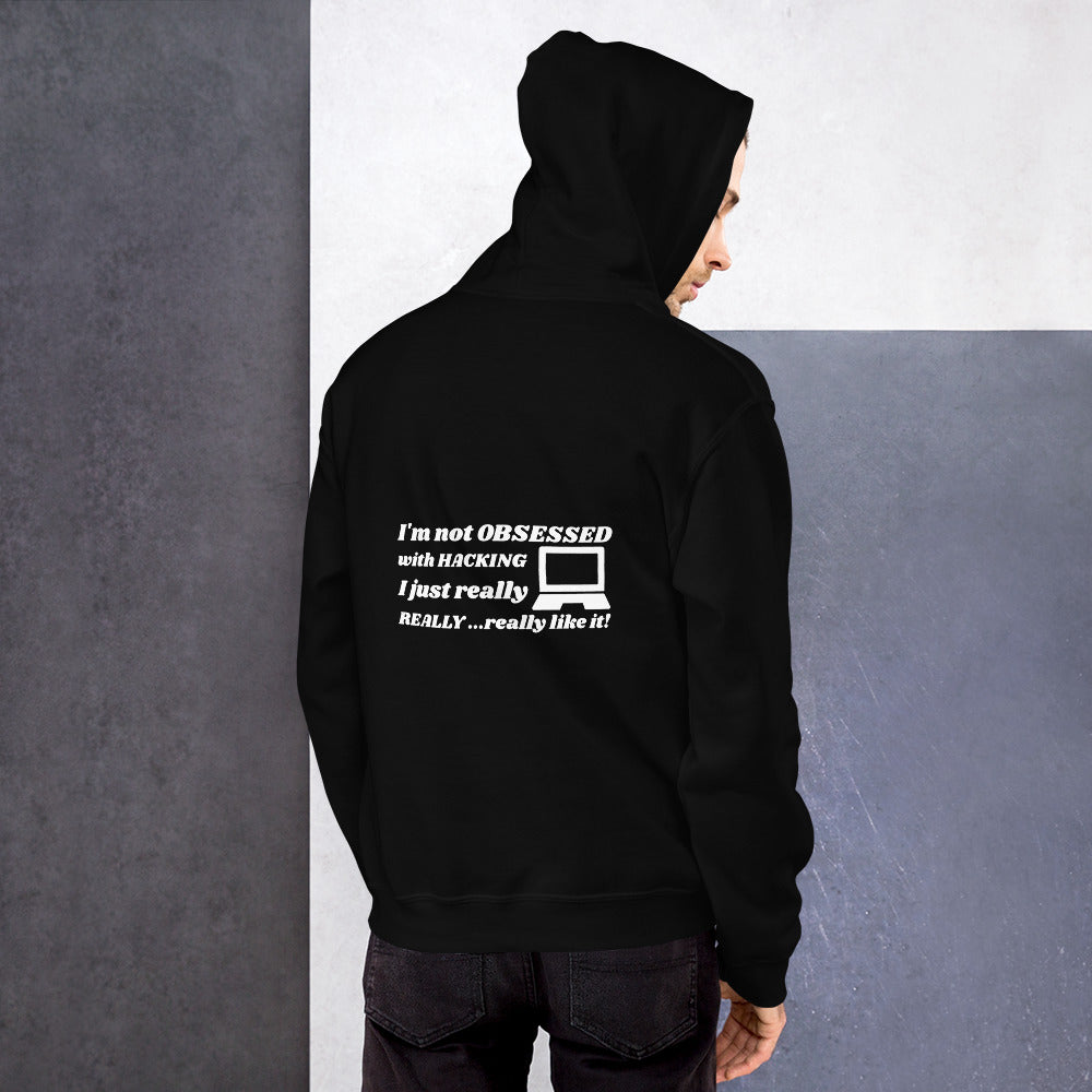 I'm not OBSESSED with HACKING - Unisex Hoodie by DarkByteGear