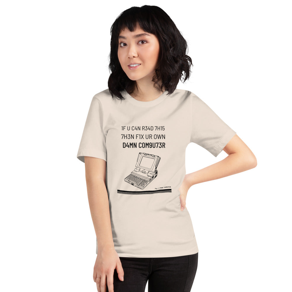 1F U C4N R34D 7H15 7H3N F1X UR OWN D4MN COM9U73R - Short-Sleeve Unisex T-Shirt (black text) by DarkByteGear