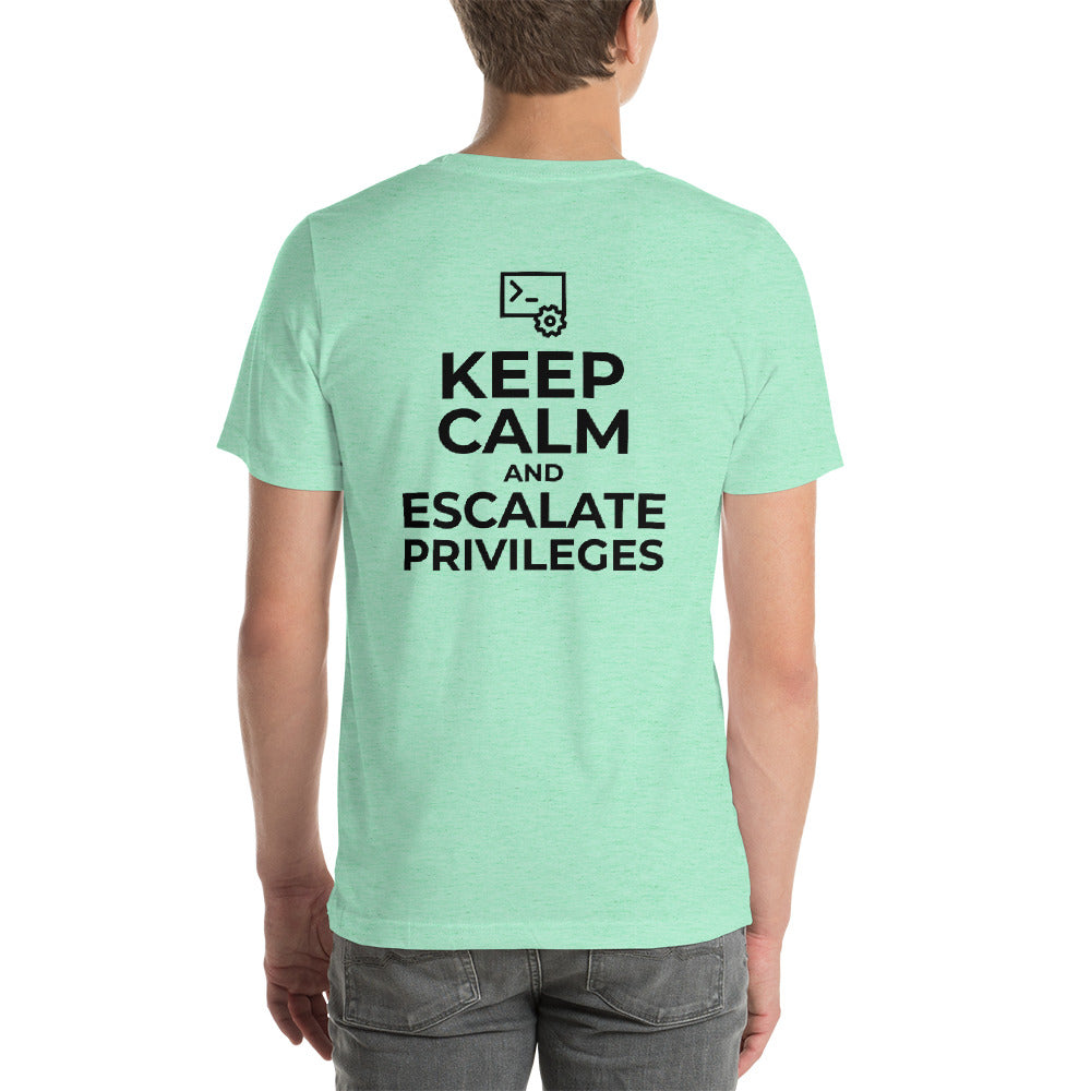 Keep calm and escalate privileges - Short-Sleeve Unisex T-Shirt by DarkByteGear